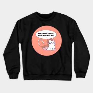 Noise Sensitivity disability awareness cute cat Crewneck Sweatshirt